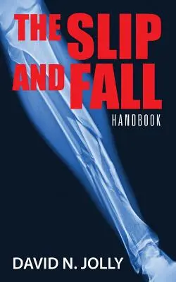 Sklz a pád: Príručka - The Slip and Fall: Handbook