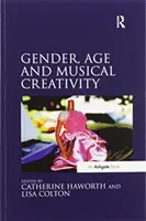 Rod, vek a hudobná tvorivosť - Gender, Age and Musical Creativity