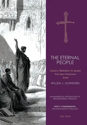 Večný ľud II: Boh vo vzťahu k Izraelu: Po novozákonnom Izraeli - The Eternal People II: God in Relation to Israel: Post-New Testament Israel