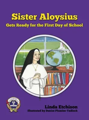 Sestra Alojzia sa pripravuje na prvý školský deň - Sister Aloysius Gets Ready for the First Day of School