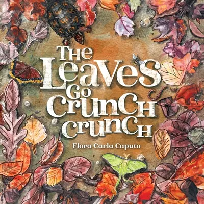 Listy idú chrumkať chrumkať: Čo budete počuť, keď opustíte listy? - The Leaves Go Crunch Crunch: What Will You Hear when you Leave the Leaves?