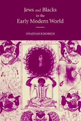 Židia a černosi v ranom novoveku - Jews and Blacks in the Early Modern World