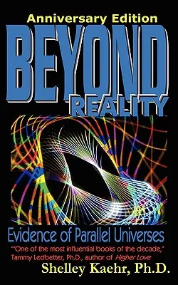 Za hranice reality: Dôkazy o paralelných vesmíroch Mimo reality: Dôkazy o paralelných vesmíroch - Beyond Reality: Evidence of Parallel Universes Beyond Reality: Evidence of Parallel Universes