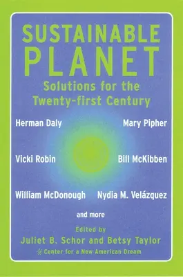 Udržateľná planéta: Riešenia pre dvadsiate prvé storočie - Sustainable Planet: Solutions for the Twenty-first Century