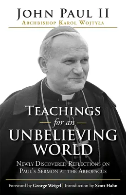 Učenie pre neveriaci svet: Pavlovej kázni na Areopágu: Novoobjavené úvahy o Pavlovej kázni na Areopágu - Teachings for an Unbelieving World: Newly Discovered Reflections on Paul's Sermon at the Areopagus