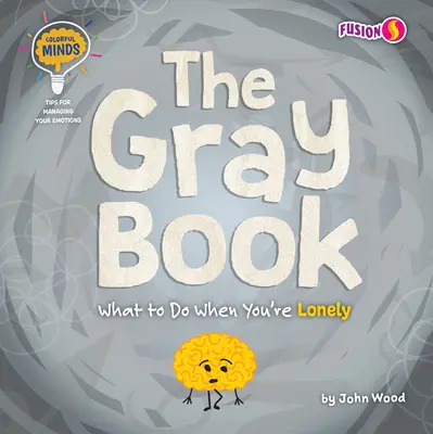 Šedá kniha: Čo robiť, keď ste osamelí - The Gray Book: What to Do When You're Lonely