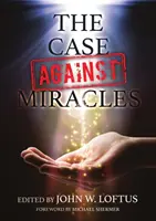Prípad proti zázrakom - The Case Against Miracles