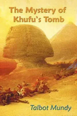 Záhada Chufuovej hrobky - The Mystery of Khufu's Tomb