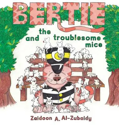 Bertie a problémové myši - Bertie and the Troublesome Mice