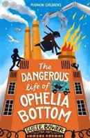 Nebezpečný život Ofélie Bottomovej (Bower Susie (Author)) - Dangerous Life of Ophelia Bottom (Bower Susie (Author))