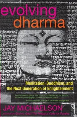 Evolving Dharma: Meditácia, budhizmus a nová generácia osvietenia - Evolving Dharma: Meditation, Buddhism, and the Next Generation of Enlightenment
