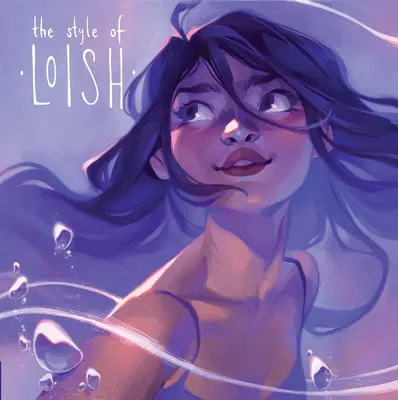 Loishov štýl: Nájsť svoj umelecký hlas - The Style of Loish: Finding Your Artistic Voice