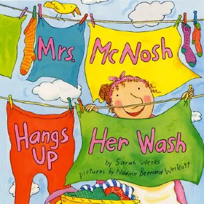 Pani McNoshová vešia bielizeň - Mrs. McNosh Hangs Up Her Wash