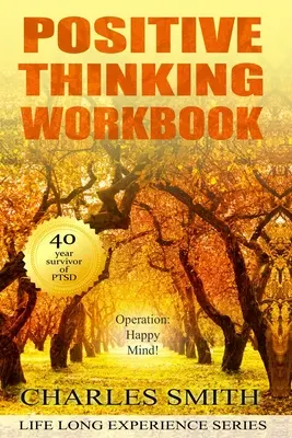 Pracovný zošit pozitívneho myslenia (čiernobiela verzia): Operácia: Šťastná myseľ - Positive Thinking Workbook (Black & White version): Operation: Happy Mind