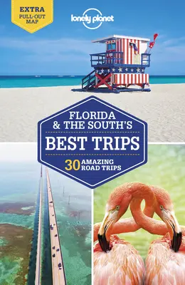 Lonely Planet Florida a najlepšie výlety na juhu 4 - Lonely Planet Florida & the South's Best Trips 4