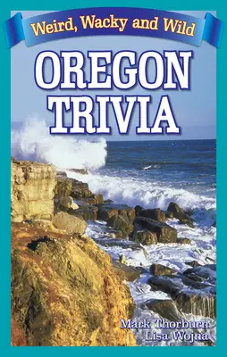 Oregonské zaujímavosti - Oregon Trivia