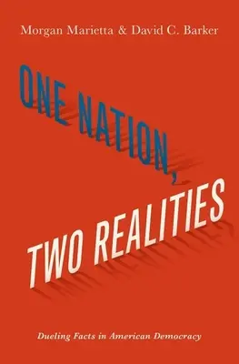 Jeden národ, dve skutočnosti: Duel skutočností v americkej demokracii - One Nation, Two Realities: Dueling Facts in American Democracy