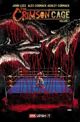 Karmínová klietka: 1. diel - The Crimson Cage: Volume 1