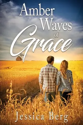 Jantárové vlny milosti - Amber Waves of Grace