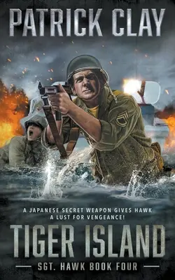 Tigrí ostrov: Tigrí ostrov: román z druhej svetovej vojny - Tiger Island: A World War II Novel