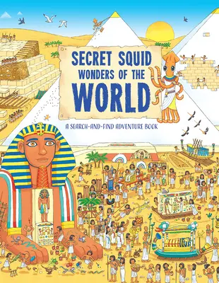 Tajná chobotnica Divy sveta: Dobrodružstvo pri hľadaní a nachádzaní - Secret Squid's Wonders of the World: A Search-And-Find Adventure