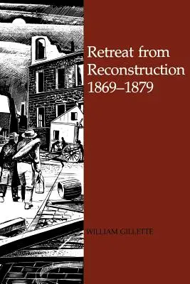 Ústup z rekonštrukcie: 1869-1879 - Retreat from Reconstruction: 1869-1879