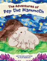 Dobrodružstvá mamuta Pepa - The Adventures of Pep the Mammoth