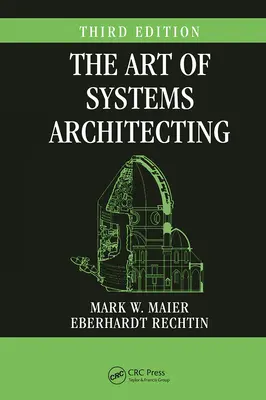 Umenie architektúry systémov, tretie vydanie - The Art of Systems Architecting, Third Edition