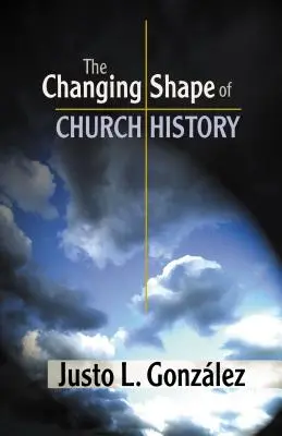 Meniaca sa podoba cirkevných dejín - The Changing Shape of Church History