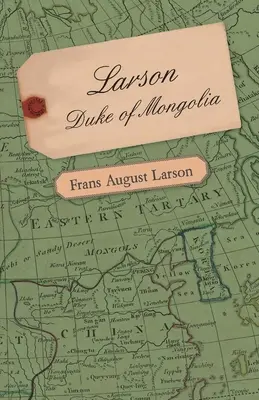 Larson - Mongolský vojvoda - Larson - Duke of Mongolia