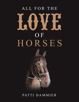 Všetko z lásky ku koňom - All for the Love of Horses
