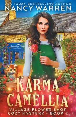 Karma Camellia: Paranormálna útulná záhada z dedinského kvetinárstva - Karma Camellia: A Village Flower Shop Paranormal Cozy Mystery