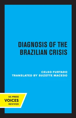 Diagnóza brazílskej krízy - Diagnosis of the Brazilian Crisis