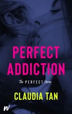 Dokonalá závislosť - Perfect Addiction
