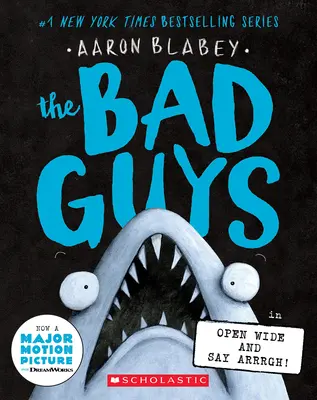 Zlí chlapci vo filme Otvorte dokorán a povedzte Arrrgh! (Bad Guys #15) - The Bad Guys in Open Wide and Say Arrrgh! (the Bad Guys #15)