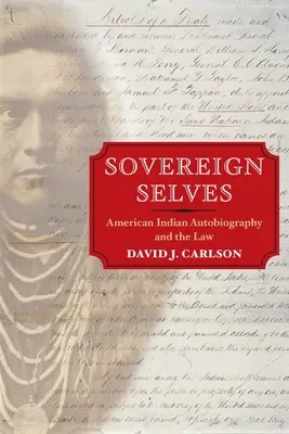 Suverénne ja: Autobiografia amerických Indiánov a právo - Sovereign Selves: American Indian Autobiography and the Law