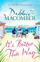 Tak je to lepšie - nový radostný a povznášajúci román od bestselleristu New York Times č. 1 - It's Better This Way - the joyful and uplifting new novel from the New York Times #1 bestseller
