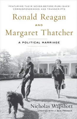 Ronald Reagan a Margaret Thatcherová: Politické manželstvo - Ronald Reagan and Margaret Thatcher: A Political Marriage