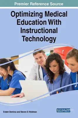 Optimalizácia lekárskeho vzdelávania pomocou inštruktážnych technológií - Optimizing Medical Education With Instructional Technology
