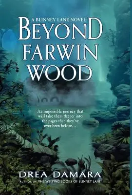 Za hranicami Farwinovho lesa - Beyond Farwin Wood