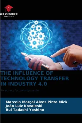 Vplyv transferu technológií v priemysle 4.0 - The Influence of Technology Transfer in Industry 4.0