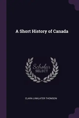 Krátka história Kanady - A Short History of Canada