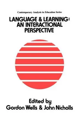 Jazyk a učenie: Interakčná perspektíva - Language And Learning: An Interactional Perspective