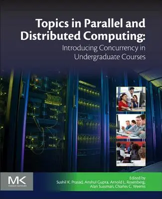 Témy z paralelných a distribuovaných výpočtov: Zavedenie súbežnosti v bakalárskych kurzoch - Topics in Parallel and Distributed Computing: Introducing Concurrency in Undergraduate Courses