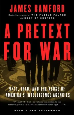 Zámienka na vojnu: 11. september, Irak a zneužívanie amerických spravodajských služieb - A Pretext for War: 9/11, Iraq, and the Abuse of America's Intelligence Agencies