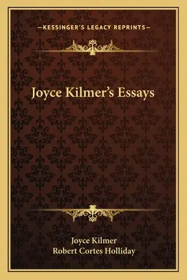Eseje Joyce Kilmerovej - Joyce Kilmer's Essays