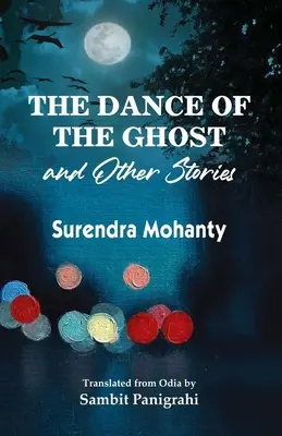Tanec duchov a iné príbehy - The Dance of the Ghost and Other Stories