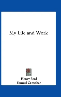 Môj život a práca - My Life and Work