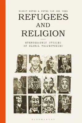 Utečenci a náboženstvo: Etnografické štúdie globálnych trajektórií - Refugees and Religion: Ethnographic Studies of Global Trajectories