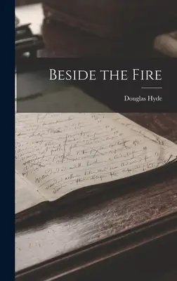 Vedľa ohňa - Beside the Fire